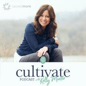 Podcast Cultivate with Kelly Minter