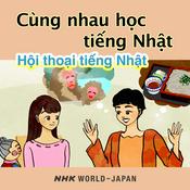 Podcast Cùng nhau học tiếng Nhật: Hội thoại tiếng Nhật | NHK WORLD-JAPAN