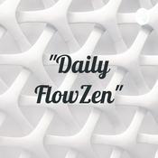 Podcast "Daily FlowZen"