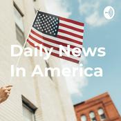 Podcast Daily News In America