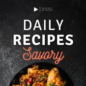 Podcast Daily Recipes - Savory