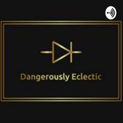 Podcast Dangerously Eclectic