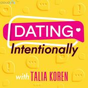 Podcast Dating Intentionally