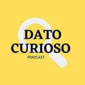 Podcast Dato Curioso