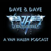 Podcast Dave & Dave Unchained Van Halen podcast