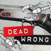 Podcast Dead Wrong