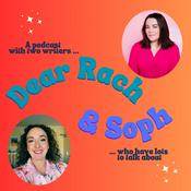 Podcast Dear Rach & Soph
