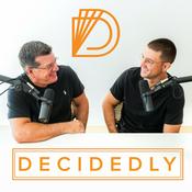 Podcast Decidedly I Decision Tips for Business Owners