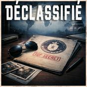 Podcast Déclassifié