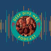 Podcast Deep Dive MKE
