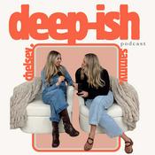 Podcast Deep-ish