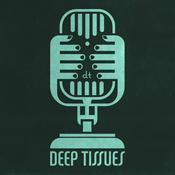 Podcast Deep Tissues®
