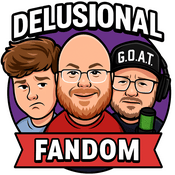 Podcast Delusional Fandom