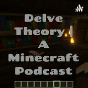 Podcast Delve Theory | A Minecraft Podcast