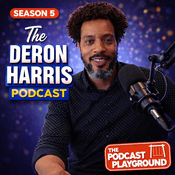 Podcast Deron Harris Podcast