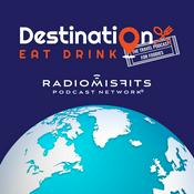 Podcast Destination Eat Drink on Radio Misfits