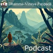 Podcast Dhamma-Vinaya Patipadā Podcast