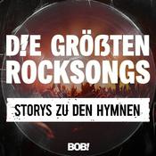 Podcast Die größten Rocksongs – Storys zu den Hymnen