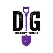 Podcast Dig: A History Podcast