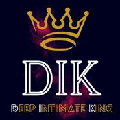 Podcast DIK - Deep Intimate King Podcast
