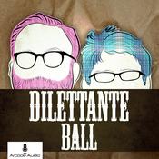 Podcast Dilettante Ball