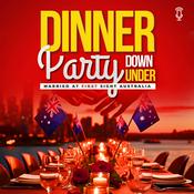 Podcast Dinner Party Down Under - A MAFS Podcast