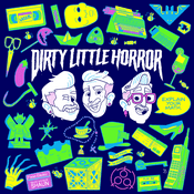 Podcast Dirty Little Horror