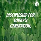 Podcast Discipleship for today’s generation.