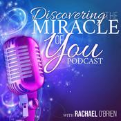 Podcast Discovering the Miracle of You