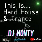 Podcast DJ Monty Hard House and Trance