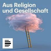 Podcast Aus Religion und Gesellschaft