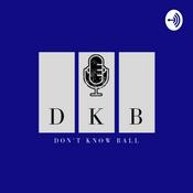 Podcast Dont Know Ball