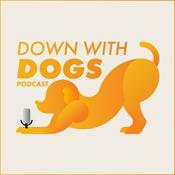 Podcast Down With Dogs