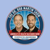 Podcast Dr. Bob Martin Show