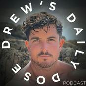 Podcast Drew's Daily Dose