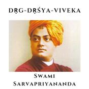 Podcast Dṛg Dṛśya Viveka -  Swami Sarvapriyananda