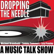 Podcast Dropping The Needle – A Music Talk Show