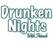 Podcast Drunken Nights With Friends