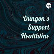 Podcast Dungon’s Support Healthline