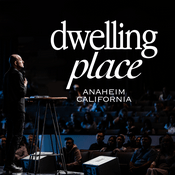 Podcast Dwelling Place Anaheim