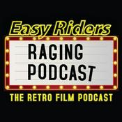 Podcast Easy Riders Raging Podcast