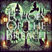 Podcast Echoes Of The Breach