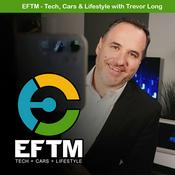 Podcast EFTM - Tech, Cars and Lifestyle