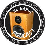 Podcast EL BAFLE PODCAST DE CRELXROCK