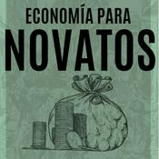 Podcast Economía para Novatos