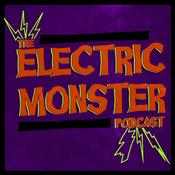 Podcast Electric Monster