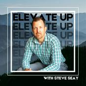 Podcast Elevate Up: Leadership Lessons from The Sherpa