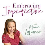 Podcast Embracing Imperfection