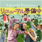 Podcast Emerald Practices–エメラルド プラクティシズ