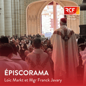 Podcast Épiscorama · RCF Cœur de Champagne